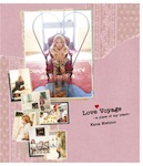 西野 カナ 「Love Voyage ～a place of my heart～ (Blu-ray/DVD)」