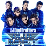 三代目 J Soul Brothers「BLUE IMPACT (Album)」