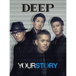 DEEP 「YOUR STORY (Album)」