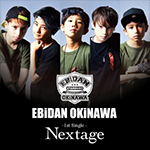 EBiDAN OKiNAWA 「Nextage (Single)」